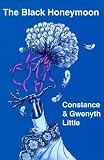 Little, Constance: The Black Honeymoon