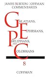 Coffman, James, B.: Commentary on Galatians, Ephesians, Philippians, Colossians