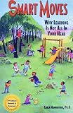 Hannaford, Carla: Smart Moves: Why Learning Is Not All in Your Head