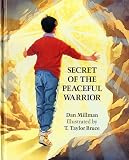 Millman, Dan: Secret of the Peaceful Warrior