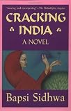 Sidhwa, Bapsi: Cracking India : A Novel