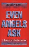 Lang, Jeffrey: Even Angels Ask: A Journey to Islam in America