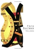 Windham, Donald: Fritz Bultman: Collages Windham, Donald: Fritz Bultman: Collages