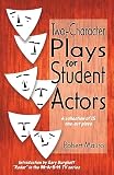 Mauro, Robert: 2 Character Plays for Student Actors: A Collection of 15 One-Act Plays Mauro, Robert: 2 Character Plays for Student Actors: A Collection of 15 One-Act Plays