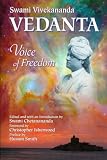 Vivekanan: Vedanta Voice of Freedom Vivekanan: Vedanta Voice of Freedom