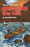 Belknap, Buzz: Grand Canyon River Guide Belknap, Buzz: Grand Canyon River Guide