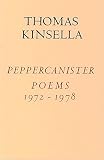 Kinsella, Thomas: Peppercanister Poems, Nineteen Seventy Two-Nineteen Seventy Eight