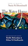Ni Dhomhnaill, Nuala: The Water Horse Ni Dhomhnaill, Nuala: The Water Horse