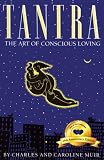 Muir, Charles: Tantra: The Art of Conscious Loving Muir, Charles: Tantra: The Art of Conscious Loving