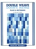 Tidball, Harriet: Doubleweave Plain and Patterned Tidball, Harriet: Doubleweave Plain and Patterned