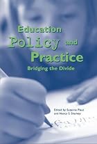 Education policy and practice : bridging the&hellip;