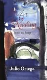 Ortega, Julio: The Art of Reading: Stories and Poems