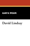 Wolfe, Gary K.: David Lindsay
