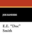 Sanders, Joe: E.E. "Doc" Smith