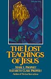 Prophet, Mark L.: The Lost Teachings of Jesus