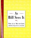 [???]: As Bill Sees It: Selected Writings of the Alcoholics Anonymous Co-Founder/B-5