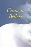 [???]: Came to Believe