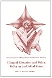 Padilla: Bilingual Education and Public Policy in the United States Padilla: Bilingual Education and Public Policy in the United States