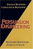 Bandler, Richard: Persuasion Engineering Bandler, Richard: Persuasion Engineering