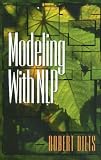Dilts, Robert: Modeling With Nlp Dilts, Robert: Modeling With Nlp