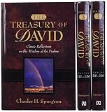Spurgeon, C.: Treasury of David Classic Reflections On The Wisdom Of The Psalms Spurgeon, C.: Treasury of David Classic Reflections On The Wisdom Of The Psalms