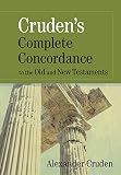 Cruden, Alexander: Cruden's Complete Concordance Cruden, Alexander: Cruden's Complete Concordance