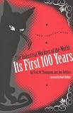 Thompson, Fred: The Industrial Workers of the World: Its First 100 Years 1905 Through 2005 Thompson, Fred: The Industrial Workers of the World: Its First 100 Years 1905 Through 2005