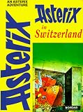 Goscinny, R.: Asterix in Switzerland