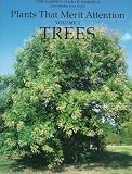 Horticultural Committee of the Garden Club of America: Plants That Merit Attention: Trees