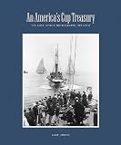 Jobson, Gary: An America's Cup Treasury: The Lost Levick Photographs, 1893-1937