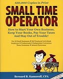 Kamoroff, Bernard B., C.P.A.: Small Time Operator: How to Start Your Own Business, Keep Your Books, Pay Your Taxes, And Stay Out of Trouble!