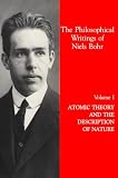 Bohr, Niels: Atomic Theory and the Description of Nature