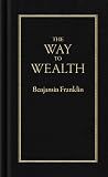 Franklin, Benjamin: The Way to Wealth