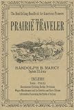 Marcy, Randolph B.: Prairie Traveler