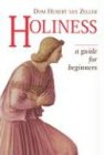Holiness: A Guide for Beginners by Hubert…