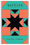 Clifton, Lucille: Quilting Clifton, Lucille: Quilting