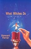Farrar, Stewart: What Witches Do