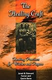 Farrar, Janet: The Healing Craft: Healing Practices for Witches and Pagans Farrar, Janet: The Healing Craft: Healing Practices for Witches and Pagans