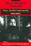 Taylor, Drew: Funny, You Don't Look Like One: Observations from a Blue-Eyed Ojibway