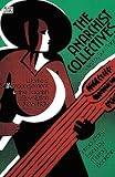 Dolgoff, Sam: The Anarchist Collectives : Workers Self-Management in Spain, 1936-1939
