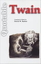 Quotable Twain (Quotable Books) by David W.&hellip;