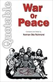 Richmond, Norman: Quotable War or Peace