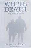 Rossi, Enro: White Death-Blizzard of '77: Millennium Edition