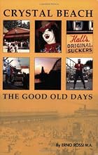 Crystal Beach-the Good Old Days by Erno…