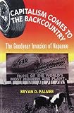 Palmer, Bryan D.: Capitalism Comes to the Backcountry: The Goodyear Invasion of Napanee Palmer, Bryan D.: Capitalism Comes to the Backcountry: The Goodyear Invasion of Napanee