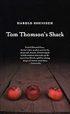 Rhenisch, Harold: Tom Thomson's Shack Rhenisch, Harold: Tom Thomson's Shack