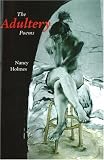 Holmes, Nancy: The Adultery Poems Holmes, Nancy: The Adultery Poems