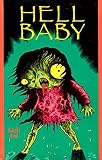 Hino, Hideshi: Hell Baby Hino, Hideshi: Hell Baby