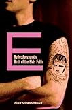 Strausbaugh, John: E: Reflections on the Birth of the Elvis Faith