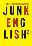 Smith, Ken: Junk English 2